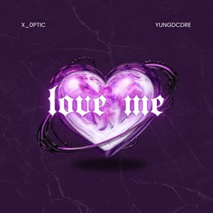 Love Me (Explicit)