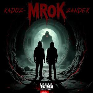 Mrok (feat. Kadoz) (Explicit)