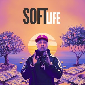 Soft Life