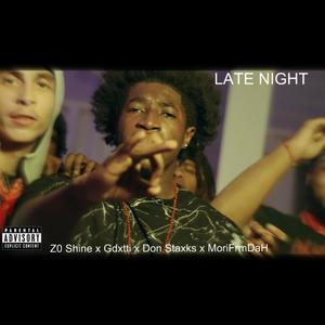 LATE NIGHT (feat. Zo Shine, Gdxtti & Mori Gzz) [Explicit]