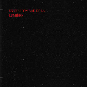 Entre l’ombre et la lumière