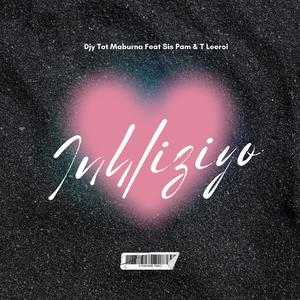 Inhliziyo (feat. Sis Pam & T Leeroi)