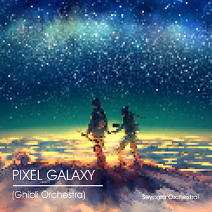 Pixel Galaxy (Ghibli Orchestra)