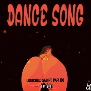 Dance Song (feat. Papi 100 & SparkyMadeItSlap) (Explicit)