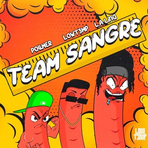 Team Sangre (Explicit)