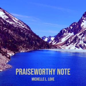 Praiseworthy Note