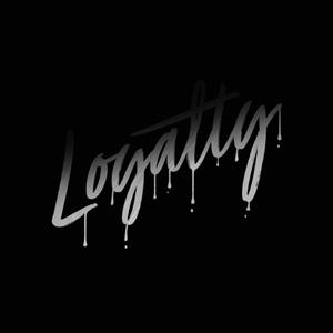 Loyalty(feat. Cloud9) (Explicit)