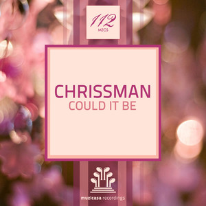 Could It Be (Original Club House Mix)