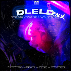 De Lejos en la Disco (Remix|Explicit)