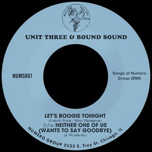 Let's Boogie Tonight b/w Neither One Of Us (Wants To Say Goodbye)