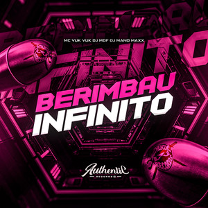 Berimbau Infinito (Explicit)