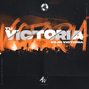 Tu Victoria Es Mi Victoria (Live) (feat. Carlos Lemus)