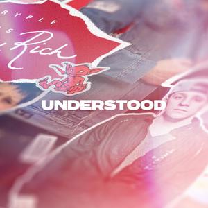Understood (feat. Trippz) (Explicit)