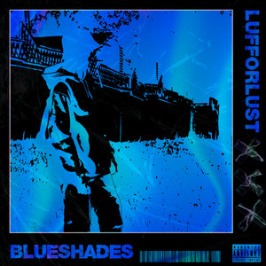 Blueshades (Explicit)