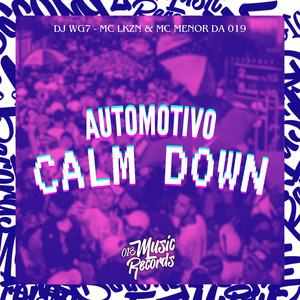 Automotivo Calm Down (Explicit)