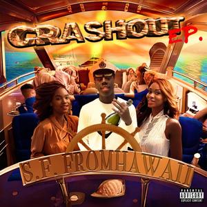 CRASHOUT (Explicit)