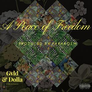 A Peace of Freedom (feat. Mikey Dolla) [Explicit]