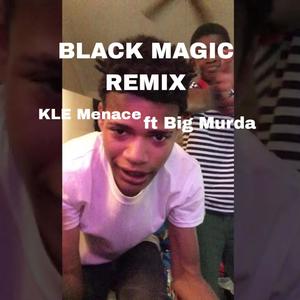 Black Magic (REMIX) [Explicit]