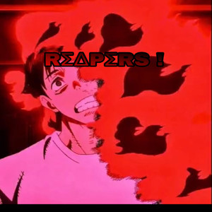 Reapers ! (Explicit)