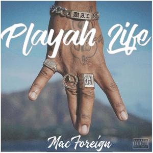 Playah Life (Explicit)