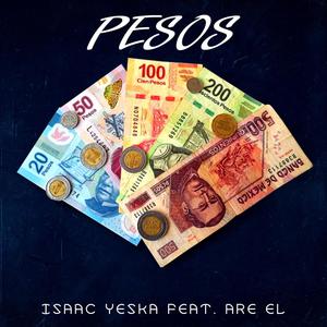 Pesos (feat. Are El) [Explicit]