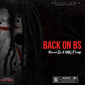 Back On Bs (feat. UYG Flizop) [Explicit]