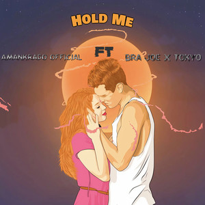 Hold Me (Explicit)