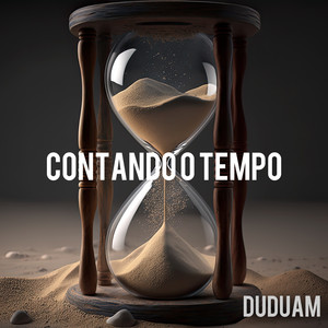 Contando o Tempo (Explicit)