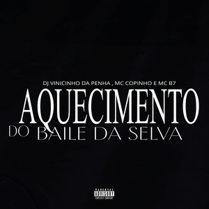 Aquecimento do Baile da Selva (Explicit)