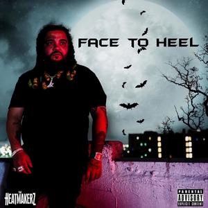 Face To A Heel (Explicit)