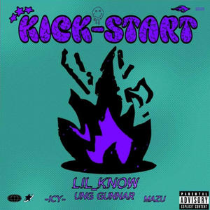 KICK-START (feat. Ung Gunnar) (Explicit)