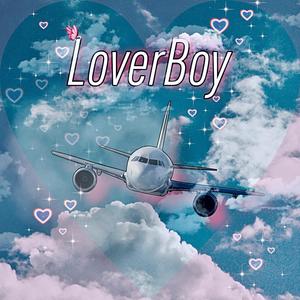 LoverBoy (feat. RicoBandzzx, ShaKinG & Geenote) [Explicit]