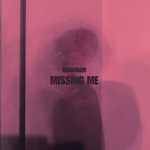 Missing Me