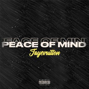 PEACE OF MIND (Explicit)