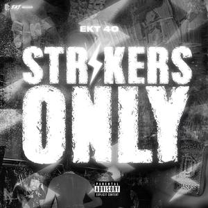 Strikers Only (Explicit)