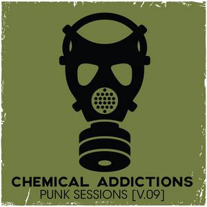 Chemical Addictions: Punk Sessions, Vol. 9