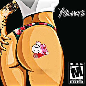 Yams (Get Nasty) [Explicit]