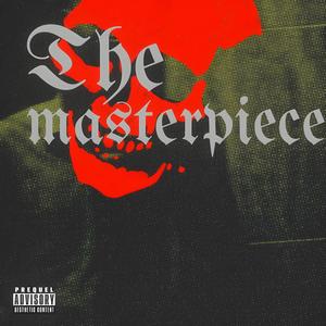 The masterpiece (Explicit)