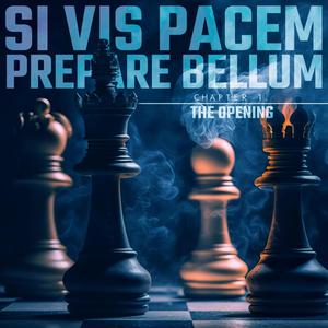 Si Vis Pacem, Prepare Bellum (Explicit)