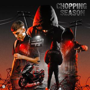 CHOPPING SEASON (feat. Lurka) (Explicit)