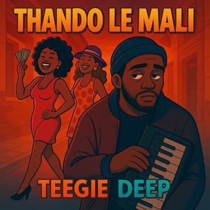Thando le Mali (feat. Smallinten DC, Samka mabodlela & Welele Q)