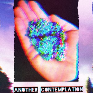 Another Contemplation (feat. Mojave Streetlights) [Explicit]