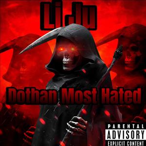 Dothan Most Hated (Explicit)