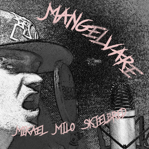 Mangelvare (Explicit)