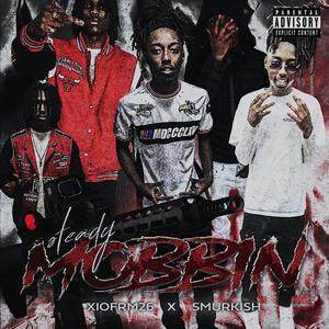 Steady Mobbin (feat. Smurkish) [Explicit]