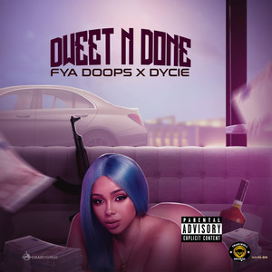 Dweet n Done (Explicit)