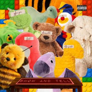 Show And Tell(feat. HFN Justo & Doscotti) (Explicit)