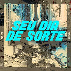 SEU DIA DE SORTE (Explicit)