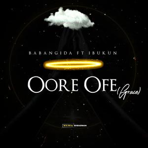 Oore Ofe (Grace) (feat. IBUKUN)