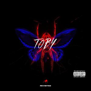 Toby (Explicit)